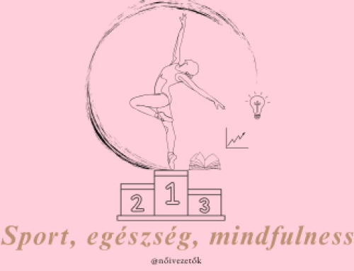 Sport, egészség, mindfulness: Mit tanulhatunk a profi sportolóktól a vezetésről?