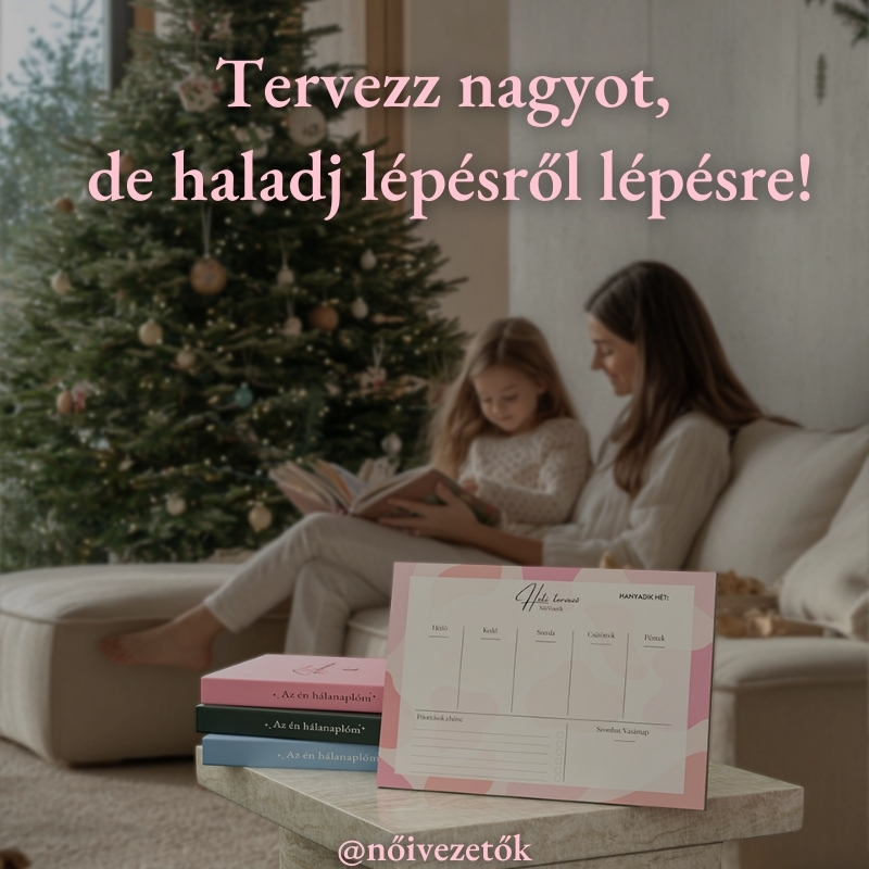 "Tervezz nagyot, de haladj lépésről lépésre!"